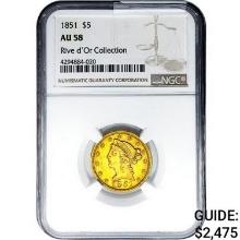1851 $5 Gold Half Eagle NGC AU58 Rive d'Or COLL.