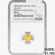 1849 B.C. Gold Canada "ONE"  NGC MS63