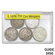 [5] 1878 7TF Morgan Silver Dollar