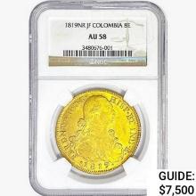 1819NR .7614oz. Gold JF Colombia 8Escudos NGC AU58