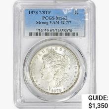 1878 7/8TF Morgan Silver Dollar PCGS MS63 Strong VAM 42 7/7