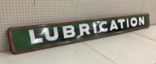 Large Enameled Metal Lubrication Sign - 84"x9"x1" - LOCAL PICKUP OR BUYER R