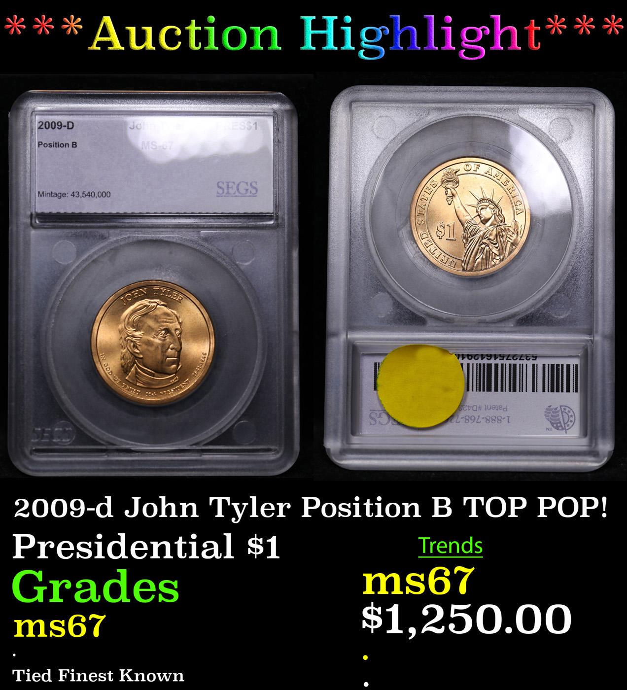 ***Auction Highlight*** 2009-d John Tyler Position B Presidential Dollar TOP POP! 1 Graded ms67 By S