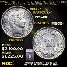 ***Auction Highlight*** 1894-p Barber Dime 10c Graded ms65+ BY SEGS (fc)