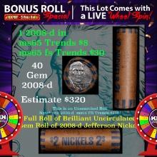 1-5 FREE BU Jefferson rolls with win of this 2008-d solid BU Jefferson 5c $2 Nickel roll & get 1-5 B