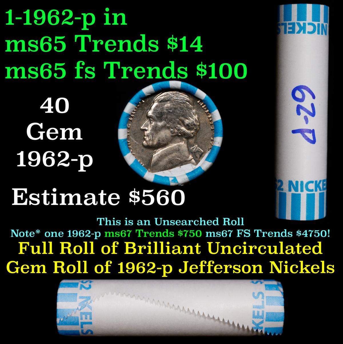 BU Shotgun Jefferson 5c roll, 1962-p 40 pcs Bank $2 Nickel Wrapper