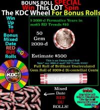INSANITY The CRAZY Penny Wheel 1000s won so far, WIN this 2009-d Splitter BU RED roll get 1-10 FREE
