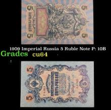 1909 Imperial Russia 5 Ruble Note P# 10B Grades Choice CU