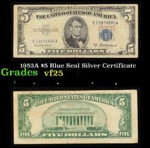 1953A $5 Blue Seal Silver Certificate Grades vf+